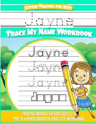 Book cover for Jayne Letter Tracing for Kids Trace my Name Workbook