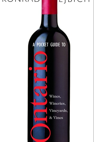 Cover of A Pocket Guide to Ontario Wines, Wineries, Vineyards, & Vines