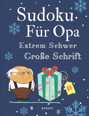 Book cover for Sudoku Für Opa Extrem Schwer Große Schrift