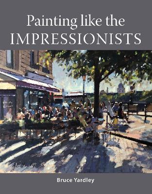 Book cover for Painting Like the Impressionists