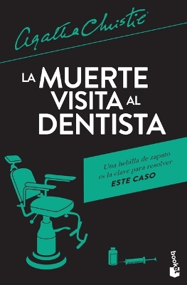 Book cover for La Muerte Visita Al Dentista / One, Two, Buckle My Shoe