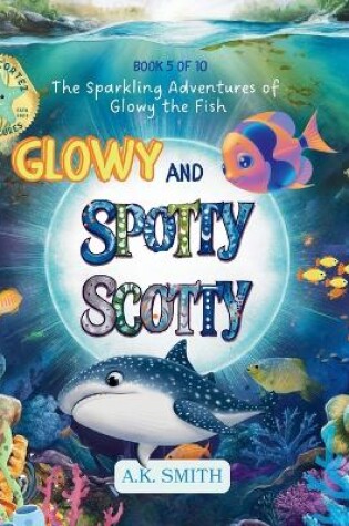 Cover of Glowy and Spotty Scotty