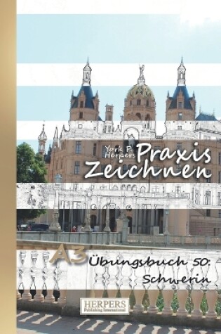 Cover of Praxis Zeichnen - A3 Übungsbuch 50