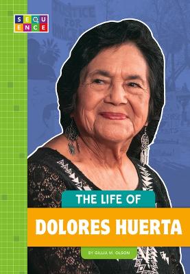 Book cover for The Life of Dolores Huerta