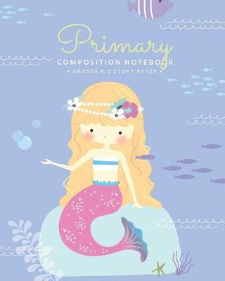 Book cover for Primary Composition Notebook Grades K - 2 Story Paper