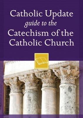 Book cover for Catholic Update Guide to the Catechism of the Catholic Church