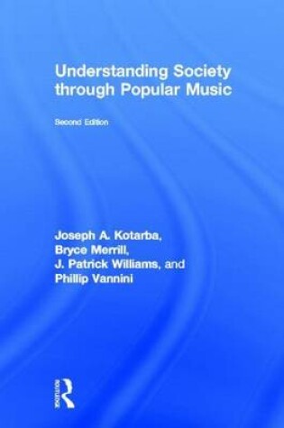 Cover of Understanding Society Through Popular Music, Second Edition