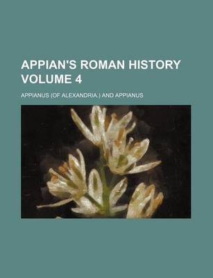 Book cover for Appian's Roman History Volume 4