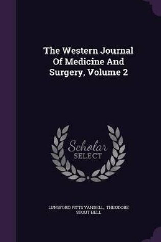 Cover of The Western Journal of Medicine and Surgery, Volume 2