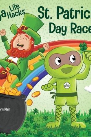 Cover of Ninja Life Hacks St. Patrick's Day Race