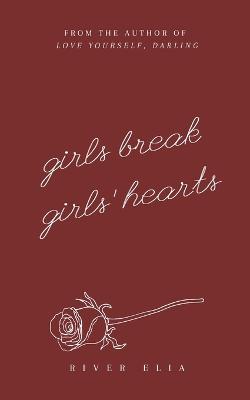 Book cover for Girls Break Girls' Hearts