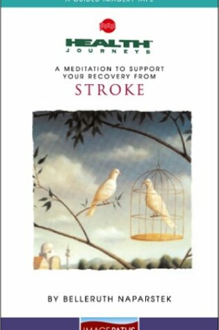 Cover of A Meditation to Support Your Recovery from Stroke