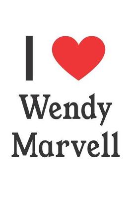 Book cover for I Love Wendy Marvell