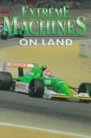 Cover of Extreme Machines on Land