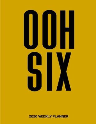 Book cover for Ooh Six 2020 Weekly Planner