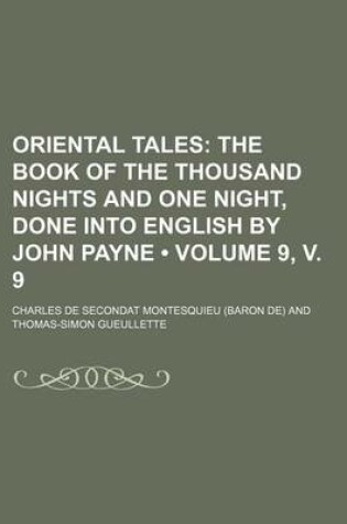 Cover of Oriental Tales (Volume 9, V. 9); The Book of the Thousand Nights and One Night, Done Into English by John Payne