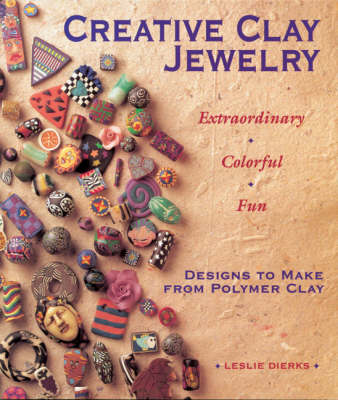 Book cover for Creative Clay Jewelry