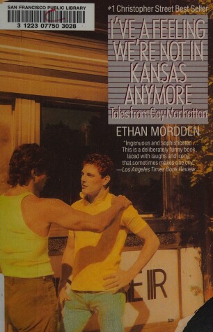 Cover of Mordden Ethan : I'Ve A Feeling We'RE Not in Kansas