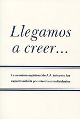 Book cover for Llegamos a Creer...