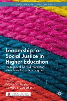 Cover of Leadership for Social Justice in Higher Education: The Legacy of the Ford Foundation International Fellowships Program