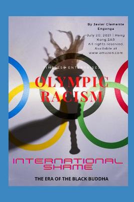 Book cover for Olympic Racism, an International Shame(sports Colonization Part I.)