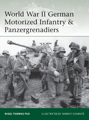 Cover of World War II German Motorized Infantry & Panzergrenadiers