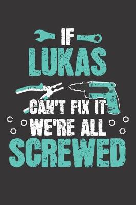 Book cover for If LUKAS Can't Fix It