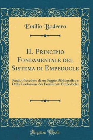 Cover of Il Principio Fondamentale del Sistema Di Empedocle