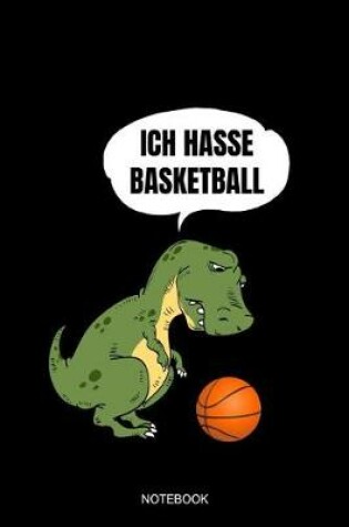 Cover of Ich Hasse Basketball Notebook