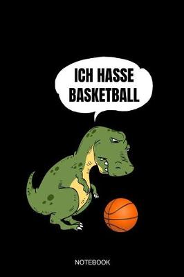 Book cover for Ich Hasse Basketball Notebook
