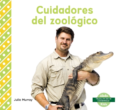 Book cover for Cuidadores del zoológico (Zookeepers)