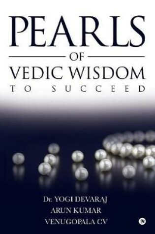 Cover of Pearls of Vedic Wisdom to Succeed