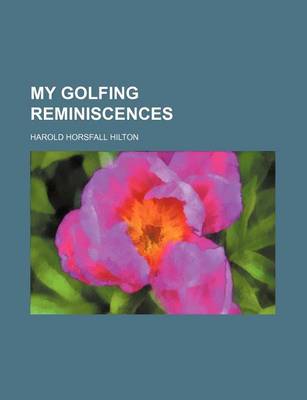 Book cover for My Golfing Reminiscences