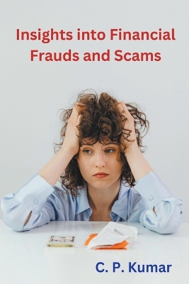 Book cover for Insights into Financial Frauds and Scams