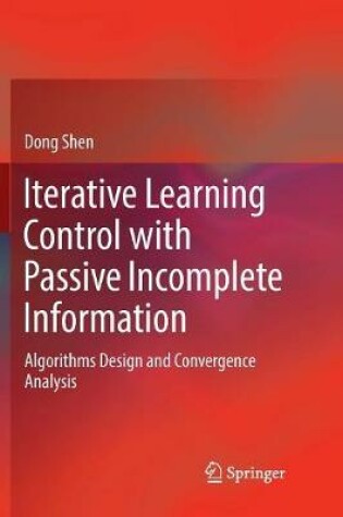 Cover of Iterative Learning Control with Passive Incomplete Information