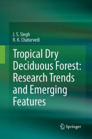 Cover of Tropical Dry Deciduous Forest: Research Trends and Emerging Features