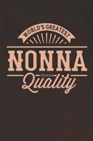 Cover of World's Greatest Nonna Premium Quality