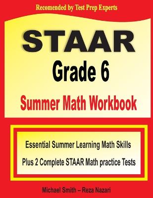 Book cover for STAAR Grade 6 Summer Math Workbook