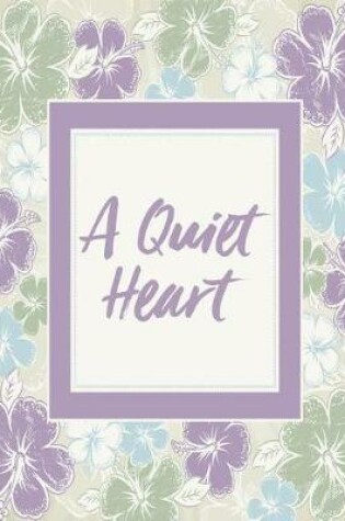 Cover of A Quiet Heart