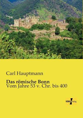 Book cover for Das roemische Bonn