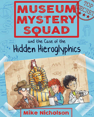 Book cover for Museum Mystery Squad and the Case of the Hidden Hieroglyphics