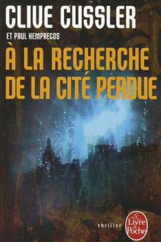 Cover of a la Recherche de la Cite Perdue