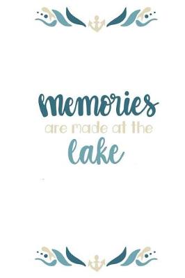 Book cover for Memories are Made at the Lake