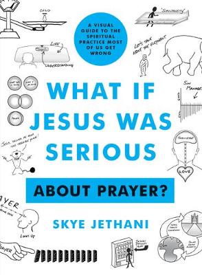 Book cover for What if Jesus Was Serious ... About Prayer?