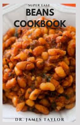 Book cover for Super Easy Beans Cookbook