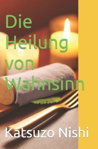 Cover of Die Heilung von Wahnsinn