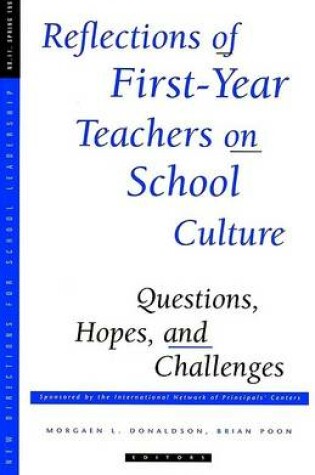 Cover of Reflections First Year Teachers 11 RE: Questions, Hopes, and Challenges (New Directio Ns for School Leadership, Mngrph 11, July 99 Sl)