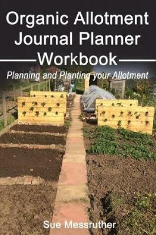 Cover of Organic Allotment Journal Planner Workbook