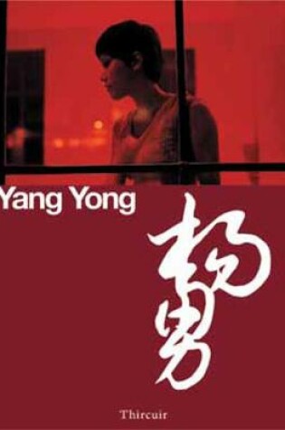 Cover of Yang Yong: Diary Of A New Generation