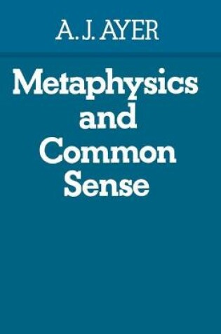 Cover of Metaphysics and Common Sense